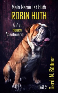 Vorderes Coverbild Mein Name ist Huth, Robin Huth