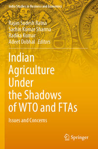 Vorderes Coverbild Indian Agriculture Under the Shadows of WTO and FTAs