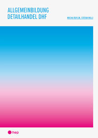 Vorderes Coverbild Allgemeinbildung Detailhandel DHF (Print inkl. E-Book Edubase)