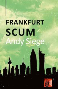 Vorderes Coverbild Frankfurt Scum