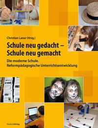 Vorderes Coverbild Schule neu gedacht – Schule neu gemacht