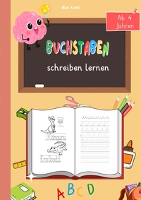 Vorderes Coverbild Buchstaben schreiben lernen – Spielerisch zum Schreiberfolg!