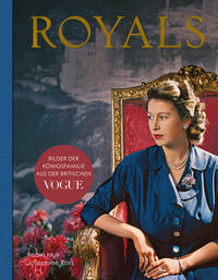 Vorderes Coverbild Royals – Bilder der Königsfamilie aus der britischen VOGUE