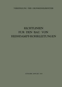 Vorderes Coverbild Richtlinien für den Bau von Heissdampf-Rohrleitungen
