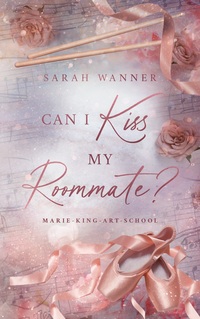Vorderes Coverbild Can I Kiss My Roommate?
