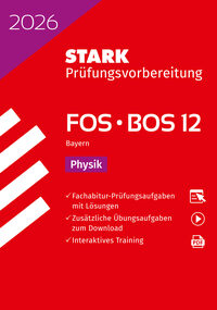 Vorderes Coverbild STARK Physik 12. Klasse - Abitur FOS/BOS 2026 Bayern - Prüfungsvorbereitung