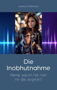 Vorderes Coverbild Die Inobhutnahme