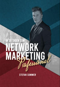 Vorderes Coverbild In 30 Tagen zum Network Marketing Professional