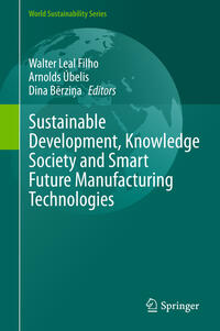 Vorderes Coverbild Sustainable Development, Knowledge Society and Smart Future Manufacturing Technologies