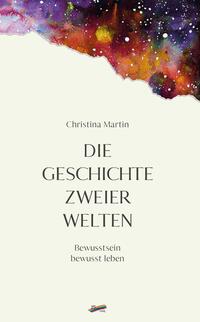 Vorderes Coverbild Die Geschichte zweier Welten
