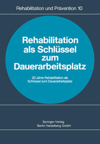 Vorderes Coverbild Rehabilitation als Schlüssel zum Dauerarbeitsplatz