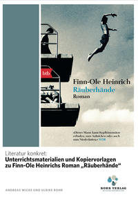 Vorderes Coverbild Literatur konkret: Unterrichtsmaterialien und Kopiervorlagen zu Finn-Ole Heinrichs Roman „Räuberhände“