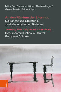 Vorderes Coverbild An den Rändern der Literatur. Dokument und Literatur in zentraleuropäischen Kulturen