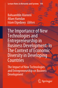 Vorderes Coverbild The Importance of New Technologies and Entrepreneurship in Business Development: In The Context of Economic Diversity in Developing Countries