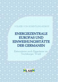 Vorderes Coverbild Energiezentrale Europas und Einweihungsstätte der Germanen