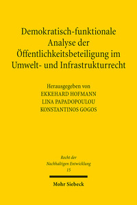 Vorderes Coverbild Demokratisch-funktionale Analyse der Öffentlichkeitsbeteiligung im Umwelt- und Infrastrukturrecht