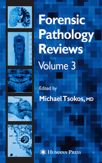 Vorderes Coverbild Forensic Pathology Reviews Vol 3
