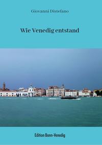 Vorderes Coverbild Wie Venedig entstand