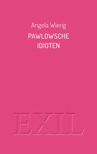 Vorderes Coverbild Pawlowsche Idioten