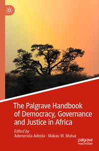 Vorderes Coverbild The Palgrave Handbook of Democracy, Governance and Justice in Africa