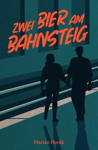 Vorderes Coverbild Zwei Bier am Bahnsteig