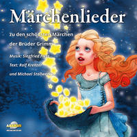 Vorderes Coverbild Märchenlieder - Zu den schönsten Märchen der Brüder Grimm