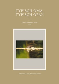 Vorderes Coverbild Typisch Oma, typisch Opa?!