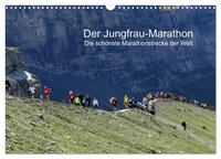 Vorderes Coverbild Der Jungfrau-Marathon (Wandkalender 2025 DIN A3 quer), CALVENDO Monatskalender