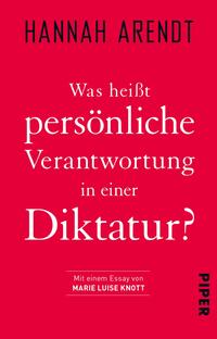 Vorderes Coverbild Was heißt persönliche Verantwortung in einer Diktatur?
