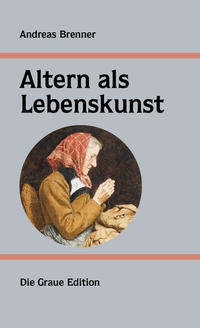 Vorderes Coverbild Altern als Lebenskunst