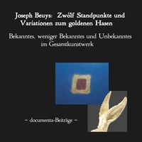 Vorderes Coverbild Joseph Beuys: Zwölf Standpunkte und Variationen zum goldenen Hasen.