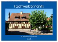 Vorderes Coverbild Fachwerkromantik in Hofheim am Taunus (Wandkalender 2026 DIN A3 quer), CALVENDO Monatskalender