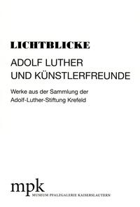 Vorderes Coverbild Lichtblicke - Adolf Luther und Künstlerfreunde