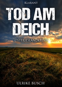 Vorderes Coverbild Tod am Deich. Ostfrieslandkrimi