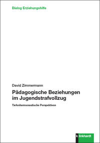 Vorderes Coverbild Pädagogische Beziehungen im Jugendstrafvollzug