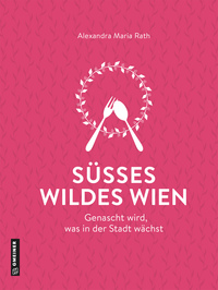 Vorderes Coverbild Süßes wildes Wien