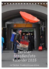 Vorderes Coverbild Berliner Straßenfoto Kalender 2025 (Tischkalender 2025 DIN A5 hoch), CALVENDO Monatskalender