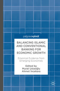 Vorderes Coverbild Balancing Islamic and Conventional Banking for Economic Growth