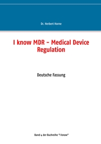 Vorderes Coverbild I know MDR - Medical Device Regulation