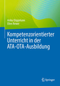 Vorderes Coverbild Kompetenzorientierter Unterricht in der ATA-OTA-Ausbildung