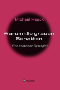 Vorderes Coverbild Warum die grauen Schatten