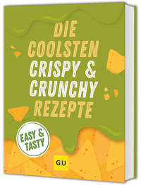 Vorderes Coverbild Die coolsten Crispy- und Crunchy-Rezepte