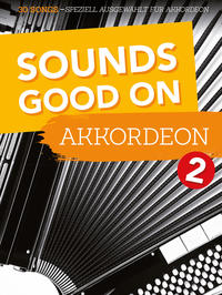 Vorderes Coverbild Sounds Good On Akkordeon 2