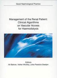 Vorderes Coverbild Management of the Renal Patient: Clinical Algorithms on Vascular Access for Haemodialysis