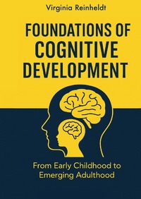 Vorderes Coverbild Foundations Of Cognitive Development
