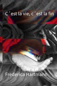 Vorderes Coverbild C´est la vie, c´est la fin