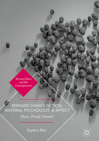 Vorderes Coverbild Bernard Shaw’s Fiction, Material Psychology, and Affect