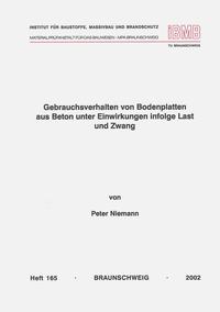 Vorderes Coverbild Gebrauchsverhalten von Bodenplatten aus Beton unter Einwirkungen infolge Last und Zwang
