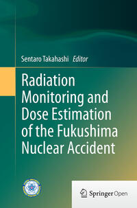 Vorderes Coverbild Radiation Monitoring and Dose Estimation of the Fukushima Nuclear Accident
