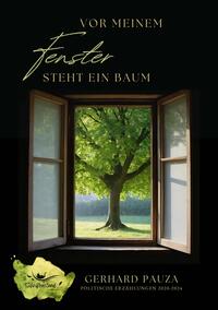 Vorderes Coverbild Vor meinem Fenster steht ein Baum